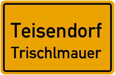 Straßenverzeichnis Teisendorf Trischlmauer