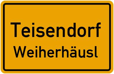 Ortsschild Teisendorf Weiherhäusl