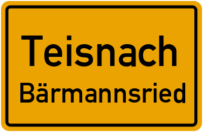 Straßenverzeichnis Teisnach Bärmannsried