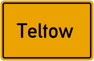 Ortsschild von Stadt Teltow in Brandenburg