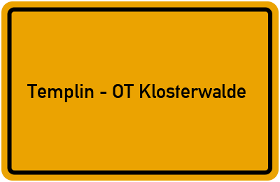 Branchenbuch Templin - OT Klosterwalde, Brandenburg