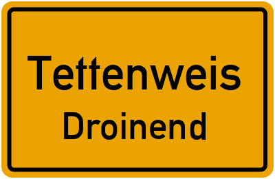Ortsschild Tettenweis Droinend