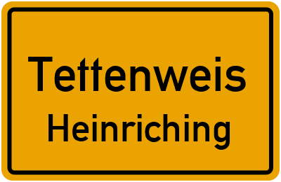 Straßenverzeichnis Tettenweis Heinriching
