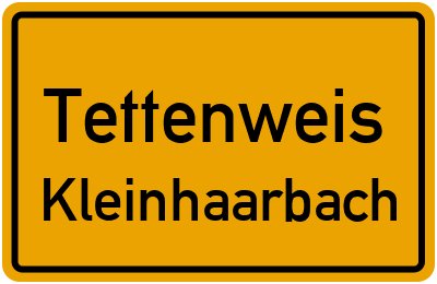 Ortsschild Tettenweis Kleinhaarbach