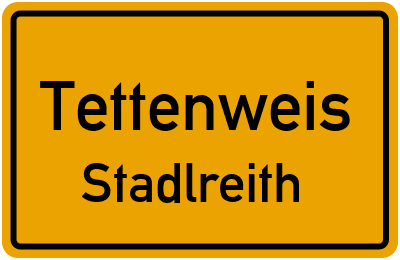 Ortsschild Tettenweis Stadlreith