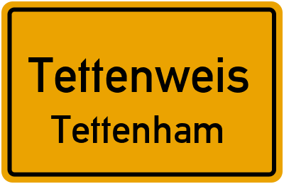 Ortsschild Tettenweis Tettenham