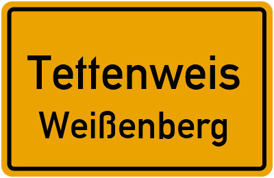 Ortsschild Tettenweis Weißenberg