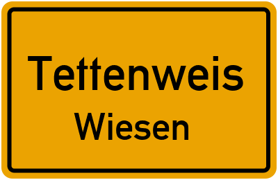 Straßenverzeichnis Tettenweis Wiesen