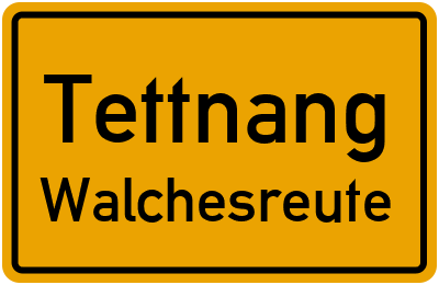 Ortsschild Tettnang Walchesreute