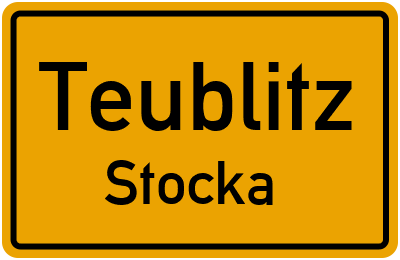 Ortsschild Teublitz Stocka