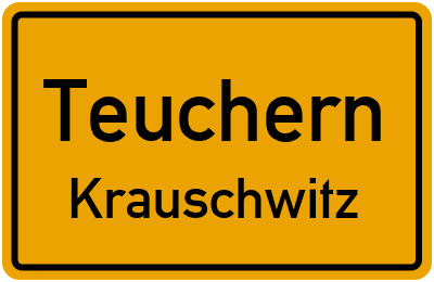 Ortsschild Teuchern Krauschwitz