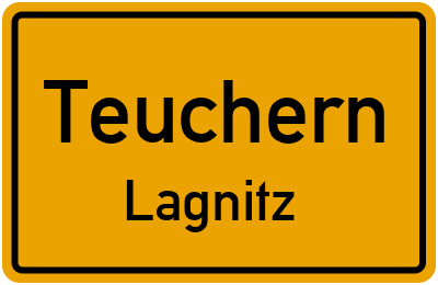 Ortsschild Teuchern Lagnitz
