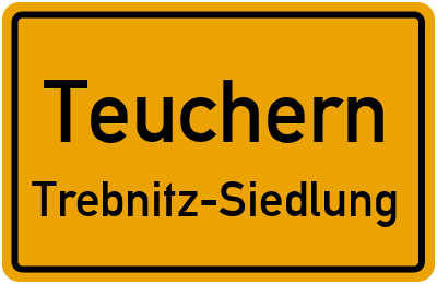 Ortsschild Teuchern Trebnitz-Siedlung