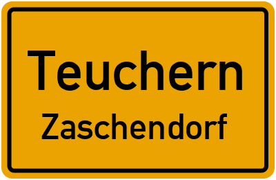 Ortsschild Teuchern Zaschendorf