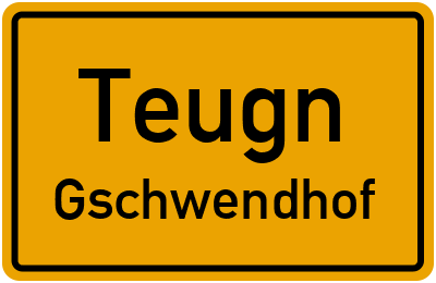 Straßenverzeichnis Teugn Gschwendhof