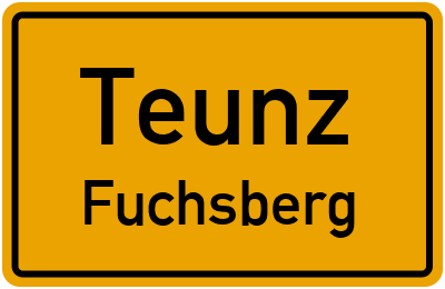 Ortsschild Teunz Fuchsberg
