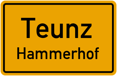 Ortsschild Teunz Hammerhof