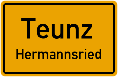 Ortsschild Teunz Hermannsried