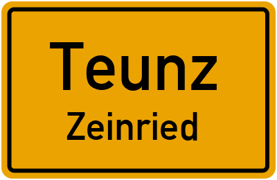 Ortsschild Teunz Zeinried