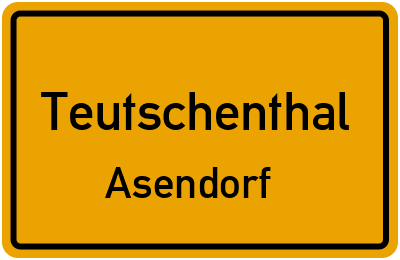Ortsschild Teutschenthal Asendorf