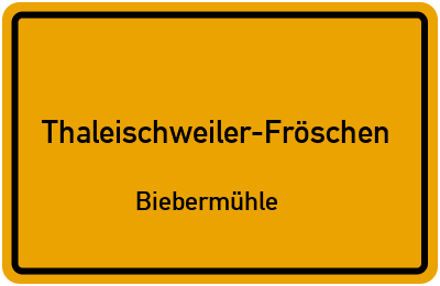 Straßenverzeichnis Thaleischweiler-Fröschen Biebermühle
