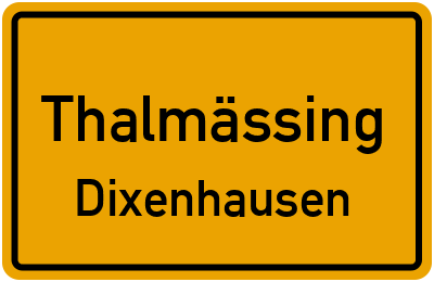 Ortsschild Thalmässing Dixenhausen