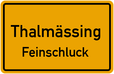 Ortsschild Thalmässing Feinschluck