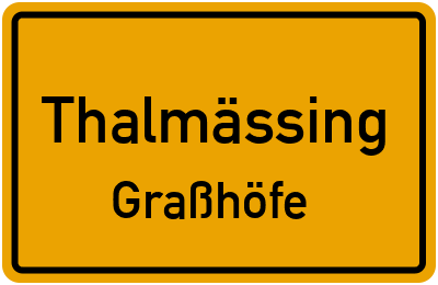 Straßenverzeichnis Thalmässing Graßhöfe