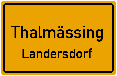 Ortsschild Thalmässing Landersdorf