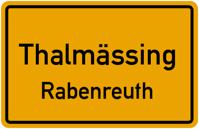 Ortsschild Thalmässing Rabenreuth