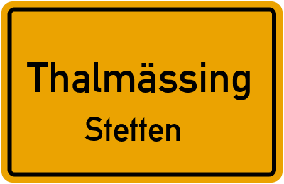 Ortsschild Thalmässing Stetten
