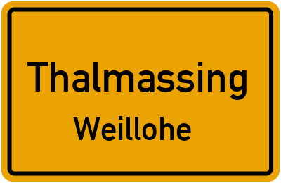 Straßenverzeichnis Thalmassing Weillohe