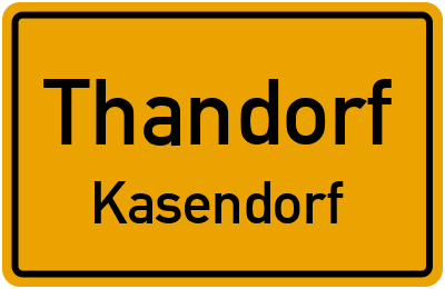 Straßenverzeichnis Thandorf Kasendorf