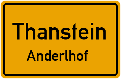 Straßenverzeichnis Thanstein Anderlhof