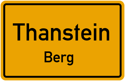 Ortsschild Thanstein Berg