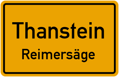 Ortsschild Thanstein Reimersäge