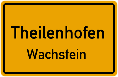 Ortsschild Theilenhofen Wachstein