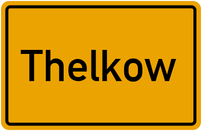 Ortsschild von Thelkow in Mecklenburg-Vorpommern