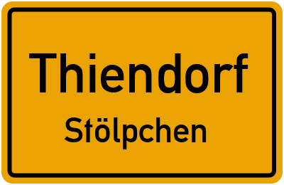 Straßenverzeichnis Thiendorf Stölpchen
