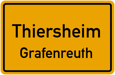 Ortsschild Thiersheim Grafenreuth