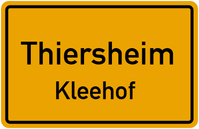 Straßenverzeichnis Thiersheim Kleehof