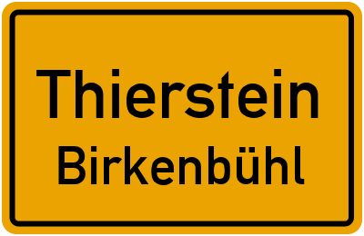 Ortsschild Thierstein Birkenbühl