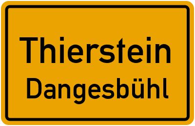 Straßenverzeichnis Thierstein Dangesbühl