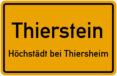 Straßenverzeichnis Thierstein Höchstädt bei Thiersheim