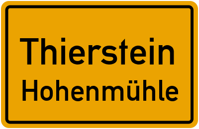Ortsschild Thierstein Hohenmühle