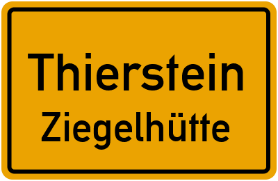 Straßenverzeichnis Thierstein Ziegelhütte