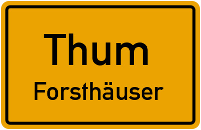 Straßenverzeichnis Thum Forsthäuser