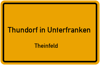 Straßenverzeichnis Thundorf in Unterfranken Theinfeld