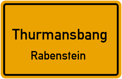 Ortsschild Thurmansbang Rabenstein
