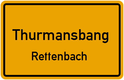 Straßenverzeichnis Thurmansbang Rettenbach